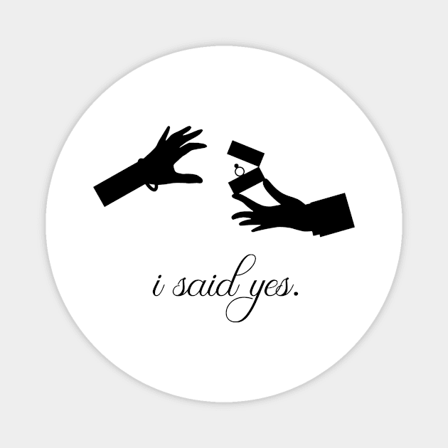 I said yes marriage proposal bride 2020 Covid  bride Magnet by Abeera